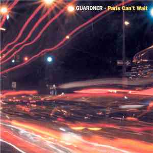 Guardner - Paris Can't Wait album