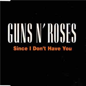 Guns N' Roses - Since I Don't Have You album