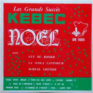 Guy Durosier, Marcel Grenier, Scola Cantorum - Les Succès Kebec À L'Occasion De Noël, Volume 3 album