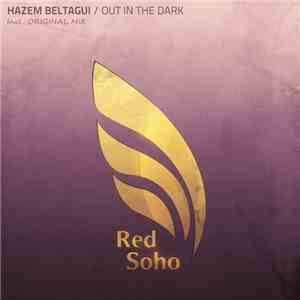 Hazem Beltagui - Out In The Dark album