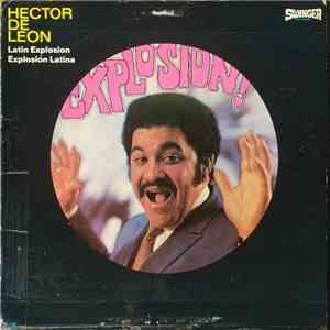Hector De Leon And His Orchestra - Latin Explosion / Explosion Latina album