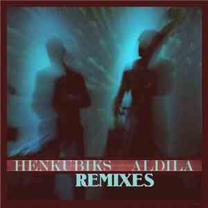 Henkubiks - Aldila Remixes album