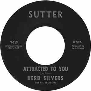Herb Silvers And His Orchestra - Attracted To You album