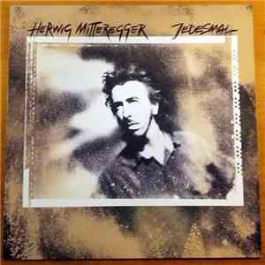 Herwig Mitteregger - Jedesmal album