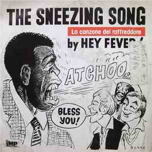 Hey Fever! - The Sneezing Song (La Canzone Del Raffreddore) album