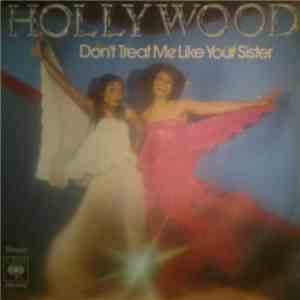 Hollywood  - Don't Treat Me Like Your Sister album