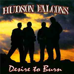 Hudson Falcons - Desire To Burn album