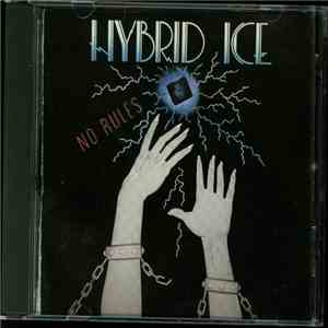 Hybrid Ice - No Rules album