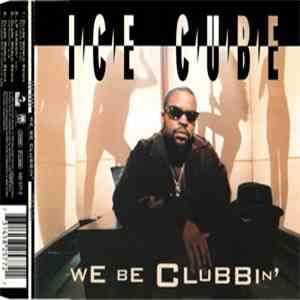Ice Cube - We Be Clubbin' album