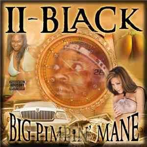 II Black - Big Pimpin Mane album