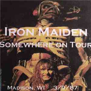 Iron Maiden - Somewhere On Tour: Madison 1987 album