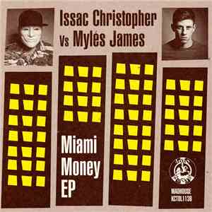 Issac Christopher Vs Myles James - Miami Money EP album
