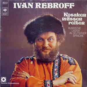 Ivan Rebroff - Kosaken Müssen Reiten album