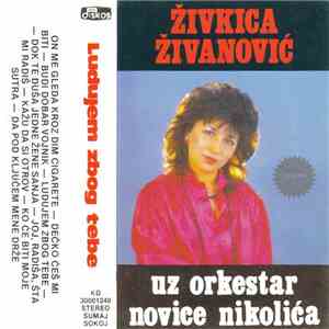 Živkica Živanović Uz Orkestar Novice Nikolića - Ludujem Zbog Tebe album