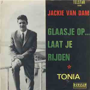 Jacky Van Dam - Glaasje Op ... Laat Je Rijden! album