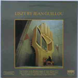 Jean Guillou - Liszt - Liszt By Jean Guillou album