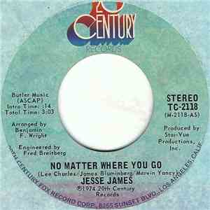 Jesse James  - No Matter Where You Go album