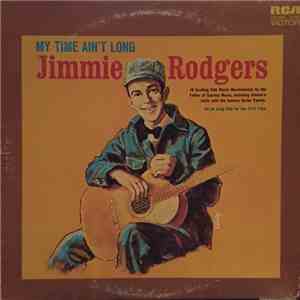 Jimmie Rodgers - My Time Ain't Long album