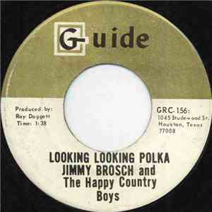 Jimmy Brosch And The Happy Country Boys - Looking Looking Polka album