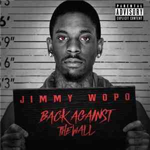 Jimmy Wopo - Back Against The Wall album