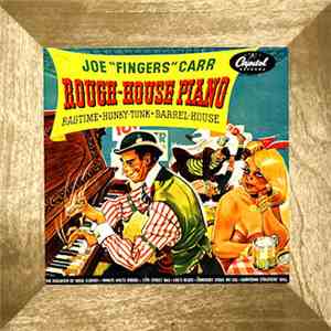 Joe "Fingers" Carr - Rough House Piano album