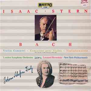 Johann Sebastian Bach, Isaac Stern - J. S. Bach - Violin Concerti - Stern album