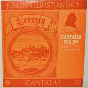 Johann Sebastian Bach, The Heidelberg Chamber Orchestra, The Mannheim Bach Choir, Heinz Markus Göttsche - Cantatas 52 & 209 album