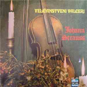 Johann Strauss - Veličanstveni Valceri album