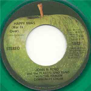 John & Yoko And The Plastic Ono Band With The Harlem Community Choir - Happy Xmas (War Is Over) album