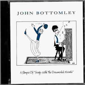 John Bottomley - A Glimpse Of "Songs With The Ornamental Hermits" album