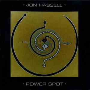 Jon Hassell - Power Spot album