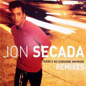 Jon Secada - There's No Sunshine Anymore (Remixes) album