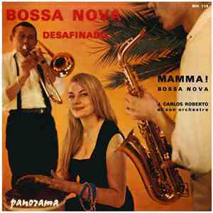 Juan Carlos Roberto Et Son Orchestre - Desafinado album