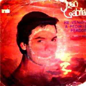 Juan Gabriel - He Venido A Pedirte Perdon / El Noa-Noa album
