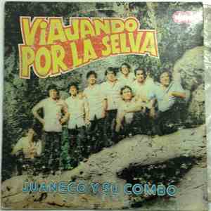 Juaneco Y Su Combo - Viajando Por La Selva album