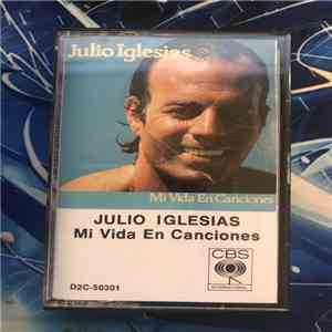 Julio Iglesias - Mi Vida En Canciones album