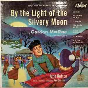 June Hutton, Gordon MacRae, Axel Stordahl - By the Light of the Silvery Moon album