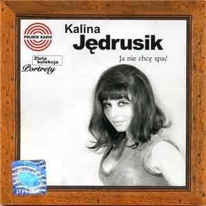 Kalina Jędrusik - Ja Nie Chcę Spać album