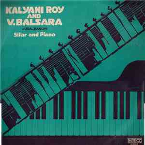 Kalyani Roy & V. Balsara - Sitar And Piano album