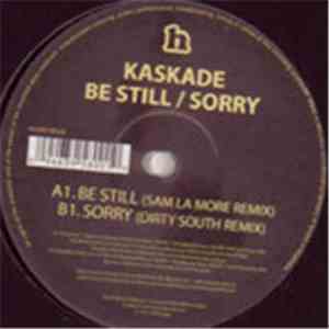 Kaskade - Be Still / Sorry album