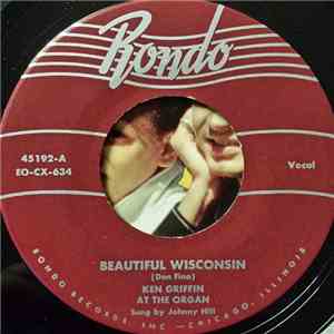 Ken Griffin At The Organ - Beautiful Wisconsin / By The Waters Of The Minnetonka album