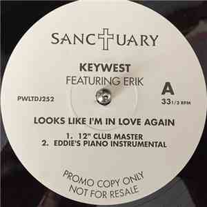 Keywest Featuring Erik  - Looks Like I'm In Love Again album