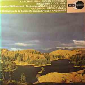 Khachaturian, Ruggiero Ricci, London Philharmonic Orchestra / Anatole Fistoulari, Glazunov, L'Orchestre De La Suisse Romande / Ernest Ansermet - Violin Concerto - Stenka Razin album