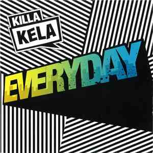 Killa Kela - Everyday album