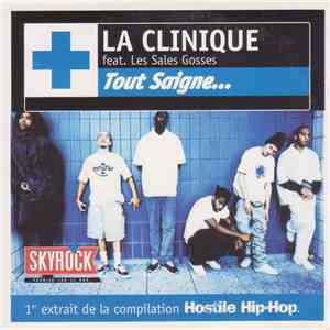 La Clinique Feat. Les Sales Gosses - Tout Saigne... album
