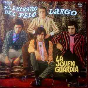 La Joven Guardia - El Extraño Del Pelo Largo album