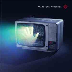 La Maison Tellier - Primitifs Modernes album