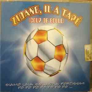 La Planche - Zidane Il A Tapé (Coup De Boule) album
