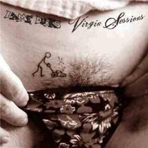 Lame Ducks - Virgin Sessions album