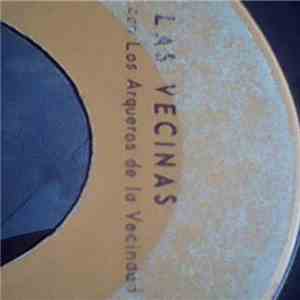 Las Vecinas, Los Arqueros De La Vecindad - LAS VECINAS album